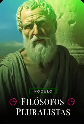 Módulo: Filósofos Pluralistas